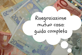Rinegoziazione mutuo prima casa: leggi la guida fondamentale! Rivalutazione mutuo