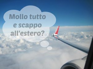 Mollo Tutto e Cambio Vita all'Estero