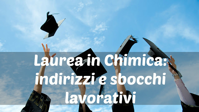 Laurea in Chimica: percorso di studi e sbocchi lavorativi - Affari Miei