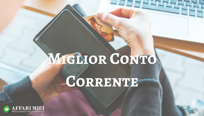 Miglior conto corrente online: confronta conti a 0 spese classifica Aprire conto corrente giovani