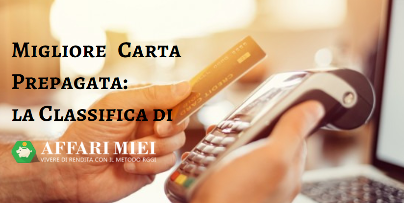 Migliore Carta Prepagata Le Carte Ricaricabili Migliori