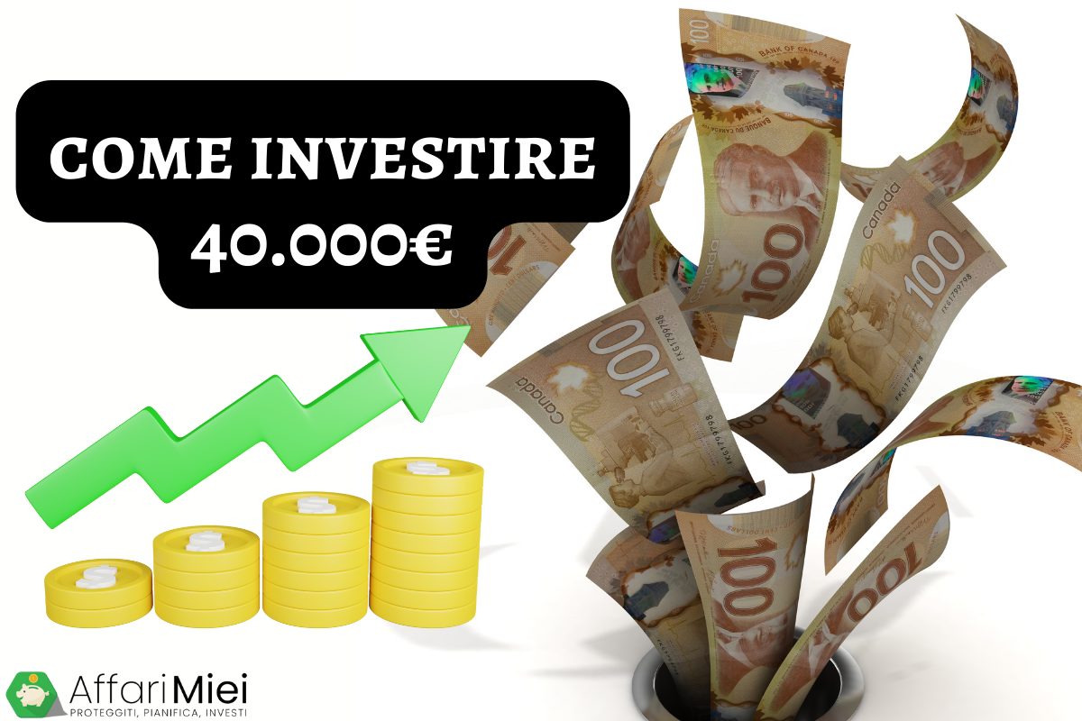 Come Investire Oggi 40.000 Euro: 8 Consigli Super per il 2026