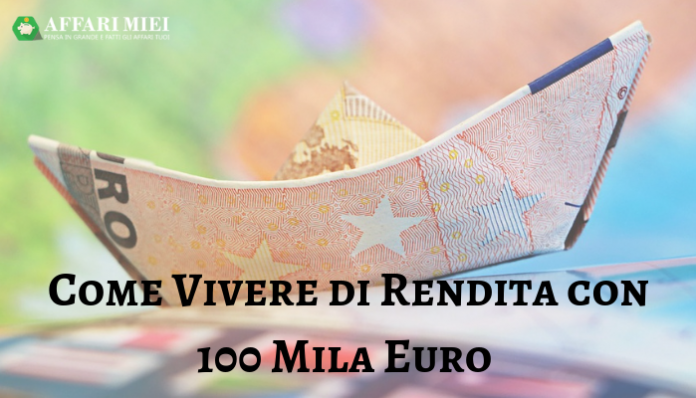 Vivere Di Rendita Con 200 Mila Euro