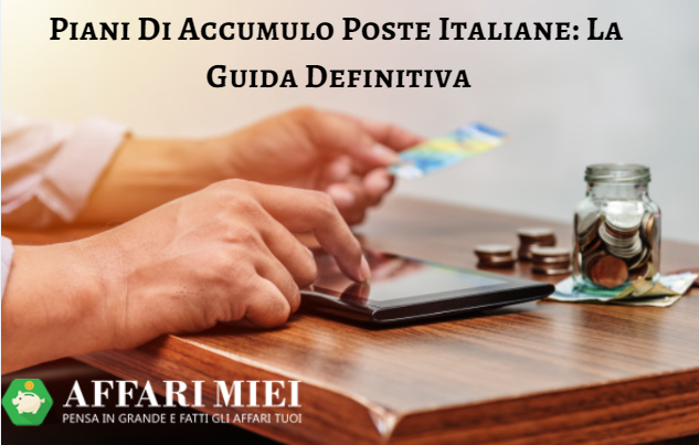 Piano Di Accumulo Poste Italiane Opinioni