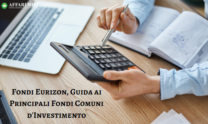 Migliori Fondi Eurizon: Opinioni su Investimenti Intesa SanPaolo 2023