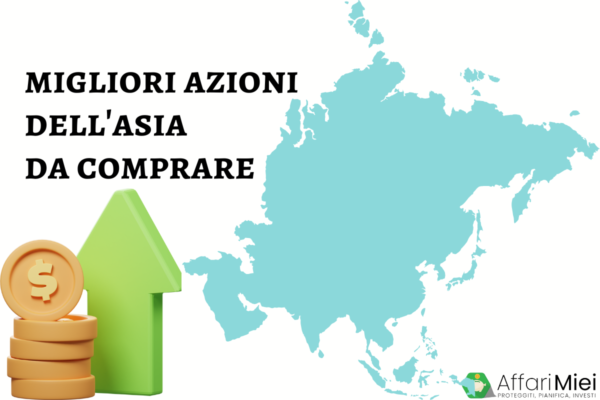 Migliori Azioni Asia da Comprare Oggi: Investi sulle Azioni Asia