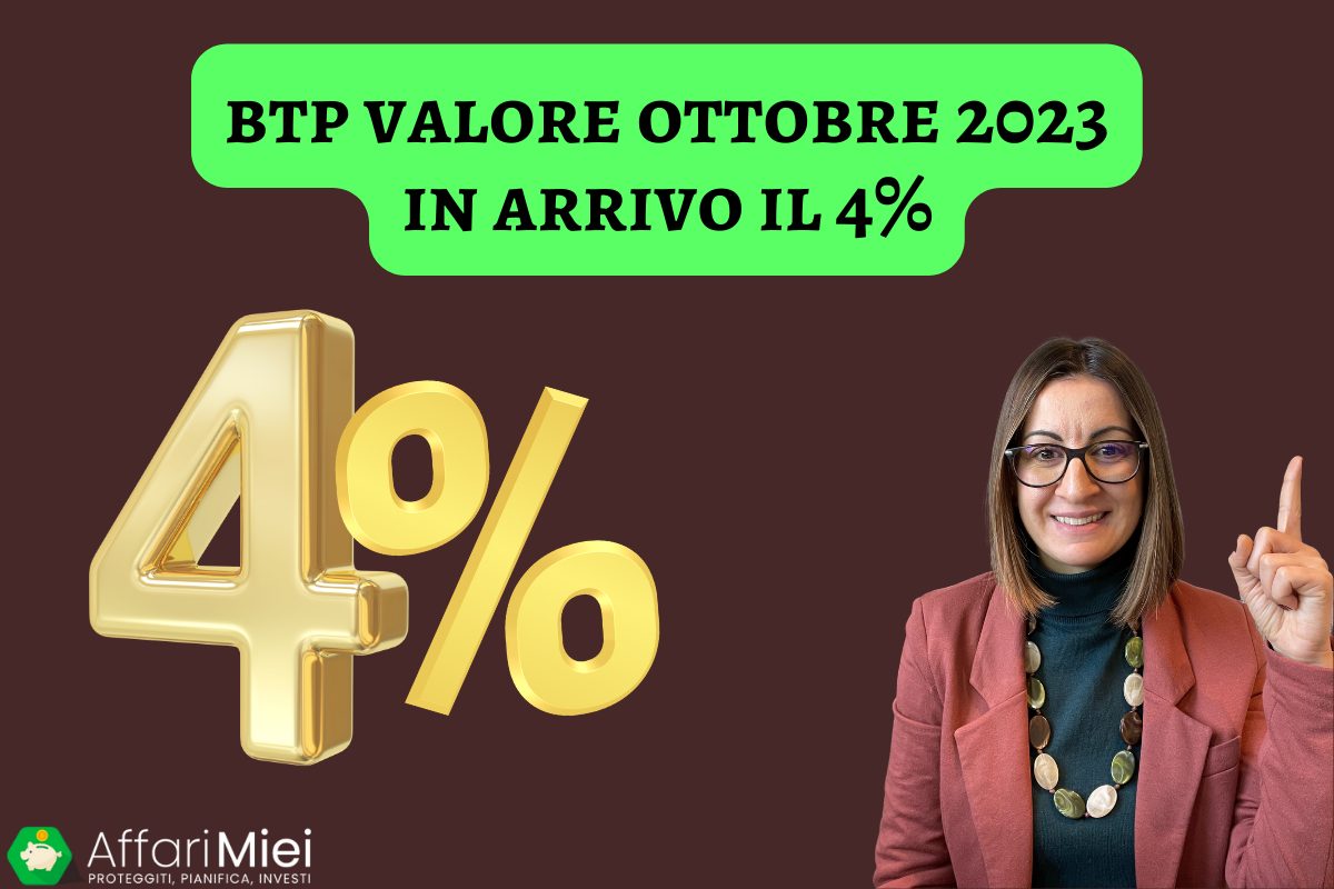 BTP Valore Ottobre 2023 Previsioni Rendimenti. 4 SICURO?